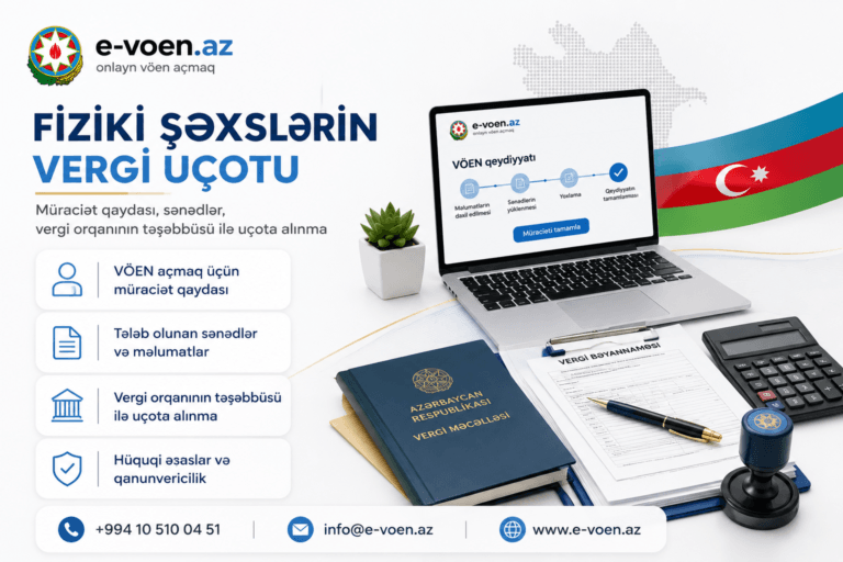 fiziki şəxslərin vergi uçotu vöen açmaq e-voen.az