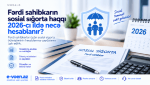 Fərdi sahibkarın sosial sığorta haqqı 2026-cı ildə necə hesablanır