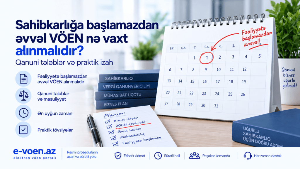 Sahibkarlığa başlamazdan əvvəl VÖEN nə vaxt alınmalıdır?