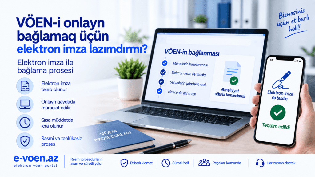 VÖEN-i onlayn bağlamaq üçün elektron imza lazımdırmı?